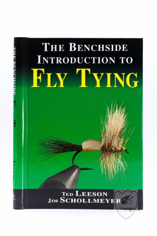 The Benchside Introduction to Fly Tying Hardcover-spiral Ted Leeson & Jim Schollmeyer