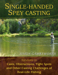 Single-handed spey casting - Simon Gawesworth