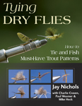 Tying dry flies- Jay Nichols